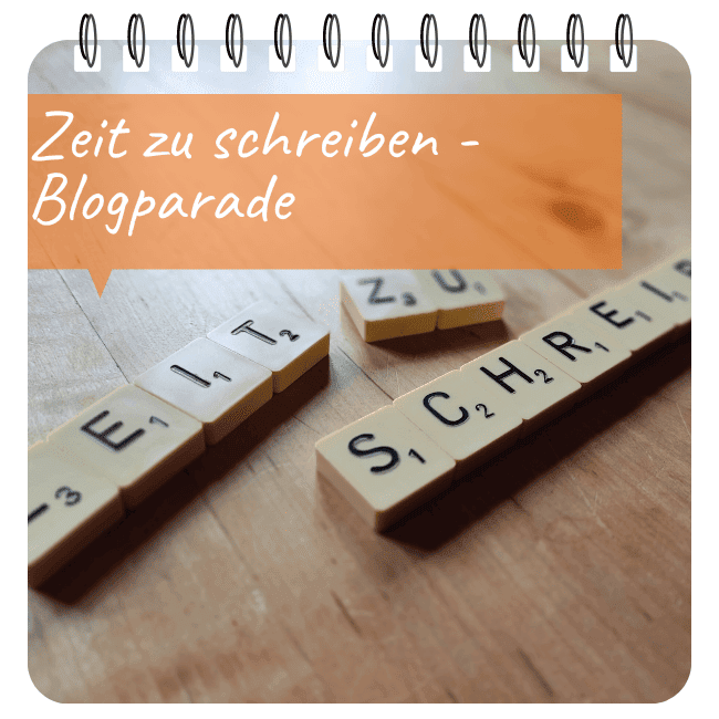 Scrabble-Buchstaben mit der Überschrift: Zeit zu schreiben - Blogparade