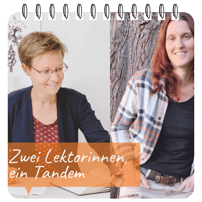 Die Lektorinnen Meike Blatzheim (Textgefährtin) und Jennifer M. Piel